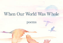When Our World Was Whole