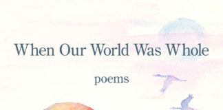 When Our World Was Whole